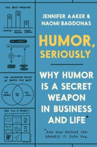 Why-humor-is-a-secret-weapon-in-business-and-life-livre-management